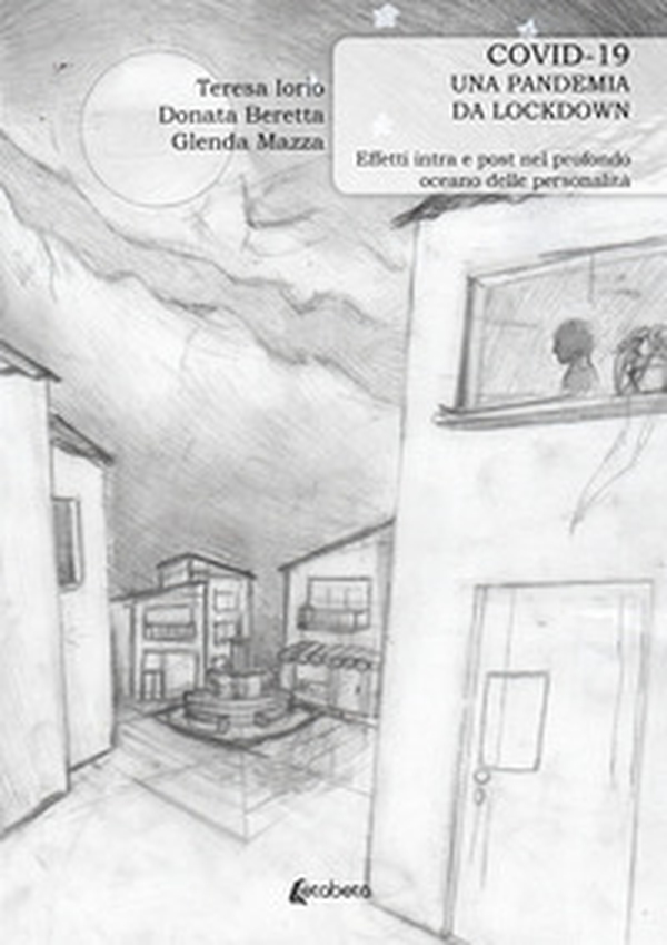 Covid-19 una pandemia da lockdown. Effetti intra e post nel profondo oceano delle personalità - Librerie.coop Covid-19 una pandemia da lockdown. Effetti intra e post nel profondo oceano delle personalità - Librerie.coop