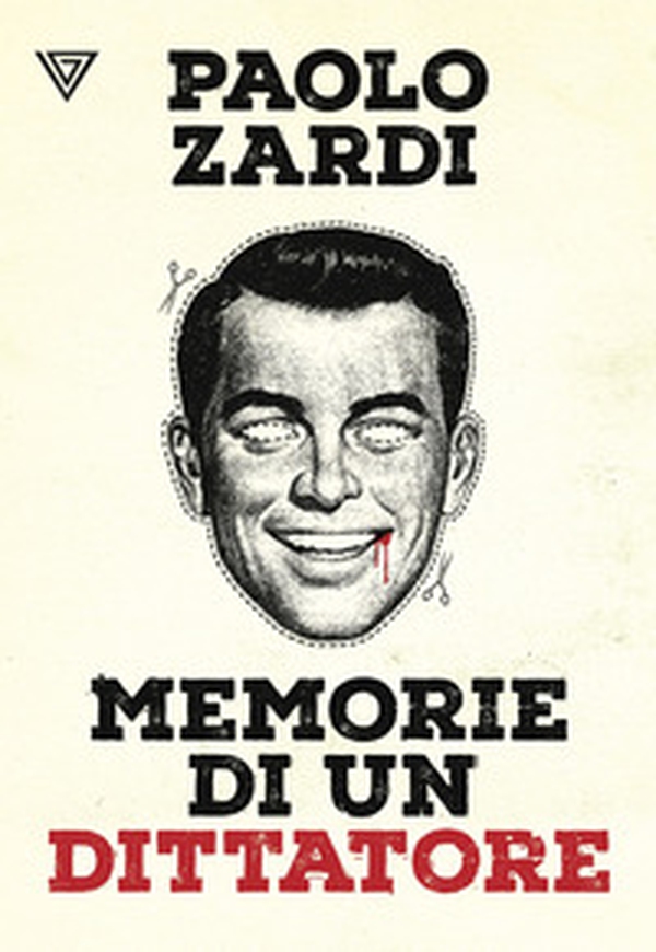 Memorie di un dittatore - Librerie.coop Memorie di un dittatore - Librerie.coop