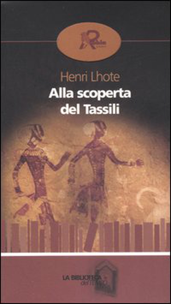 Alla scoperta del Tassili - Librerie.coop Alla scoperta del Tassili - Librerie.coop