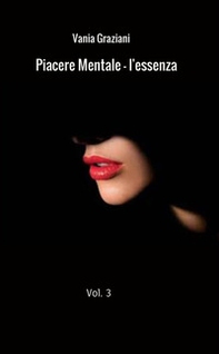 L'essenza. Piacere mentale - Librerie.coop