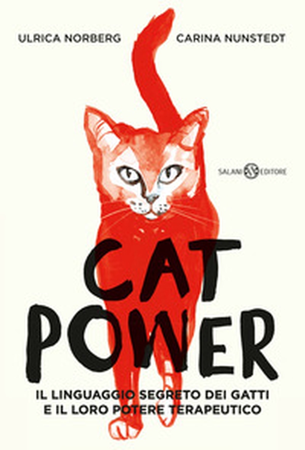 Cat power. Il linguaggio segreto dei gatti e il loro potere terapeutico - Librerie.coop Cat power. Il linguaggio segreto dei gatti e il loro potere terapeutico - Librerie.coop