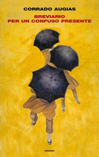Breviario per un confuso presente - Librerie.coop Breviario per un confuso presente - Librerie.coop