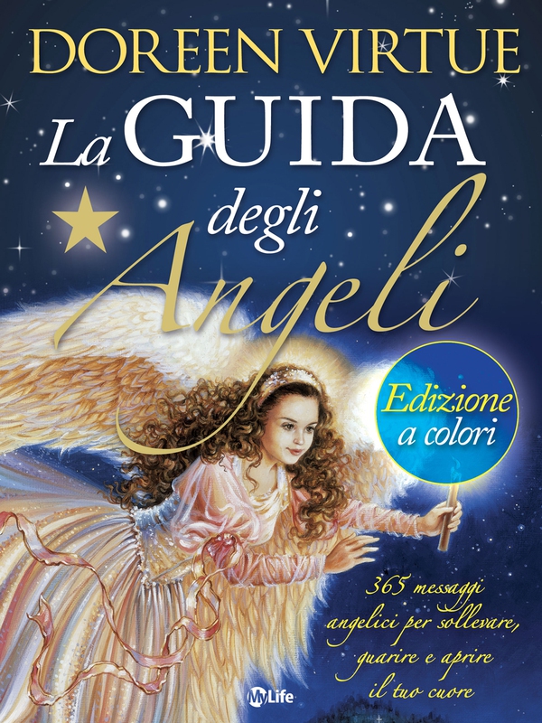 La Guida degli Angeli - Edizione a colori - Librerie.coop La Guida degli Angeli - Edizione a colori - Librerie.coop