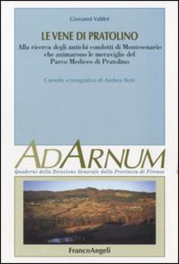 Le vene di Pratolino. Alla ricerca degli antichi condotti di Montesenario che animarono le meraviglie del Parco Mediceo di Pratolino - Librerie.coop Le vene di Pratolino. Alla ricerca degli antichi condotti di Montesenario che animarono le meraviglie del Parco Mediceo di Pratolino - Librerie.coop