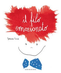 Il filo emozionato - Librerie.coop Il filo emozionato - Librerie.coop