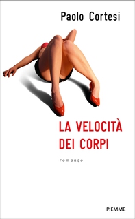 La velocità dei corpi - Librerie.coop