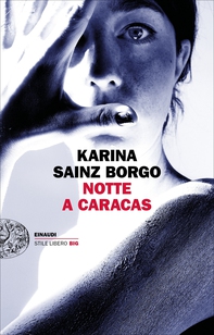 Notte a Caracas - Librerie.coop Notte a Caracas - Librerie.coop