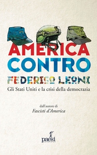 America contro. Gli Stati Uniti e la crisi della democrazia - Librerie.coop