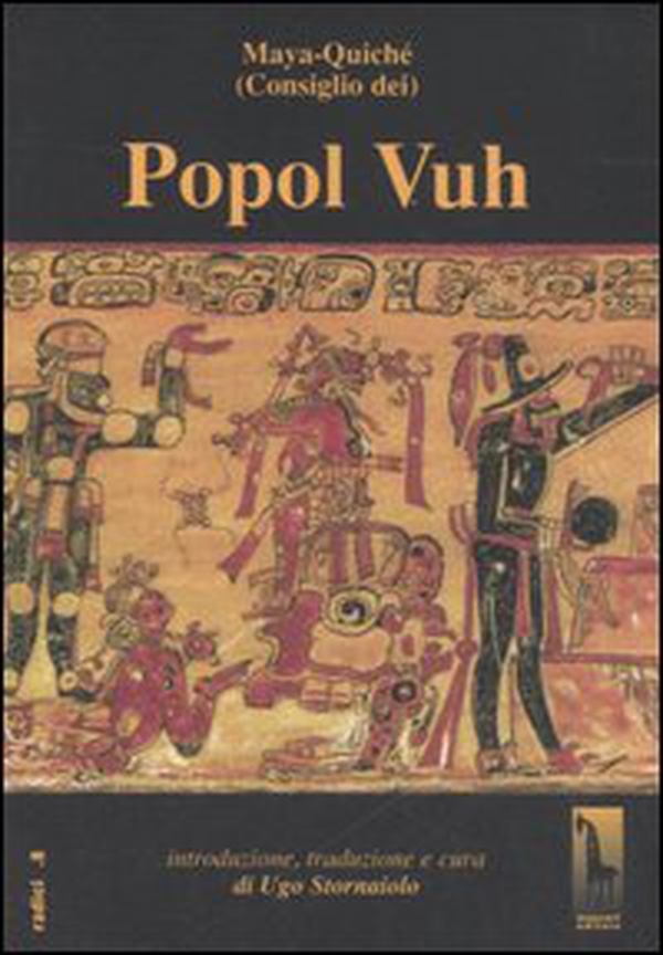 Popol Vuh o Libro del Consiglio dei Maya-Quiché - Librerie.coop Popol Vuh o Libro del Consiglio dei Maya-Quiché - Librerie.coop