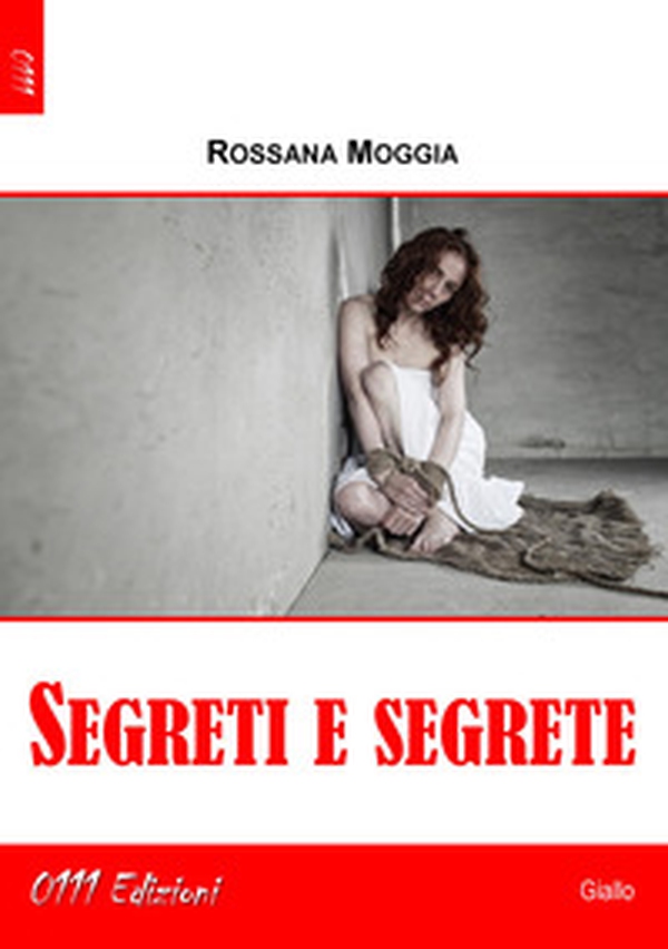 Segreti e segrete - Librerie.coop Segreti e segrete - Librerie.coop