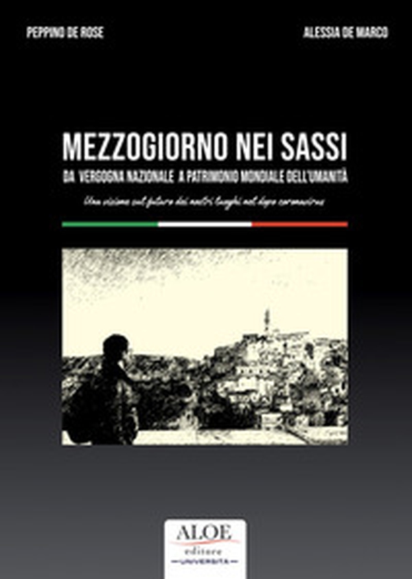 Mezzogiorno nei Sassi. Da vergogna nazionale a patrimonio mondiale dell'umanità - Librerie.coop Mezzogiorno nei Sassi. Da vergogna nazionale a patrimonio mondiale dell'umanità - Librerie.coop