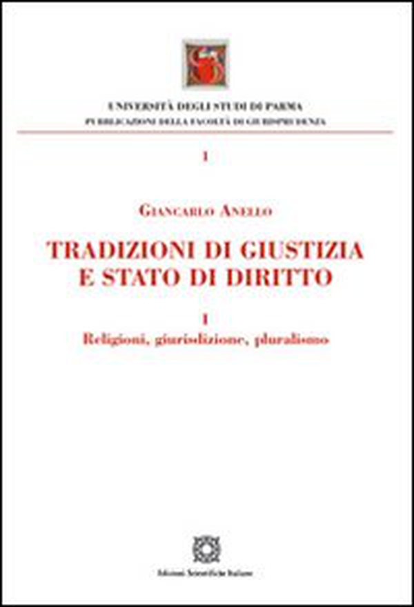 Tradizioni di giustizia e stato di diritto. Religioni, giurisdizione, pluralismo - Librerie.coop Tradizioni di giustizia e stato di diritto. Religioni, giurisdizione, pluralismo - Librerie.coop
