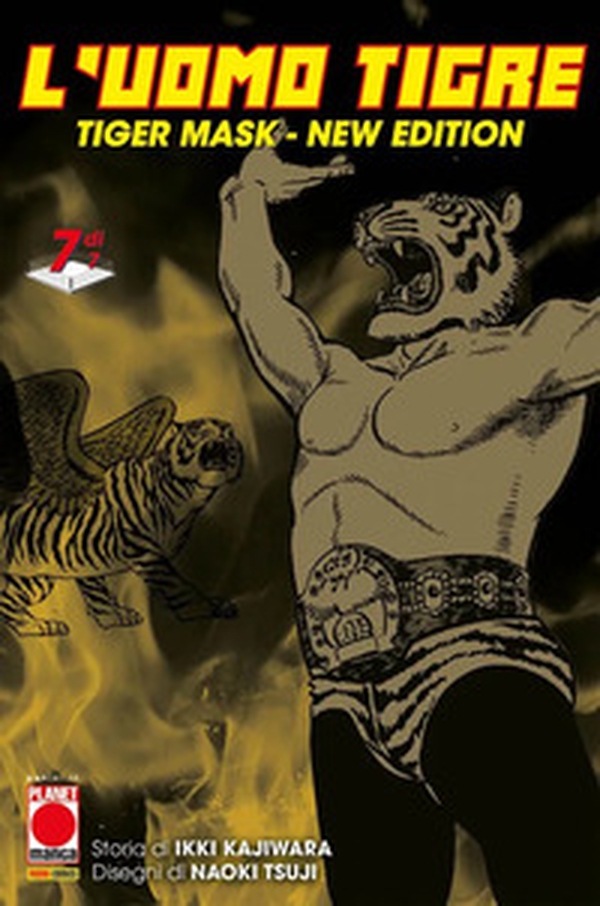 L'Uomo Tigre. Tiger Mask. New edition - Vol. 7 - Librerie.coop L'Uomo Tigre. Tiger Mask. New edition - Vol. 7 - Librerie.coop