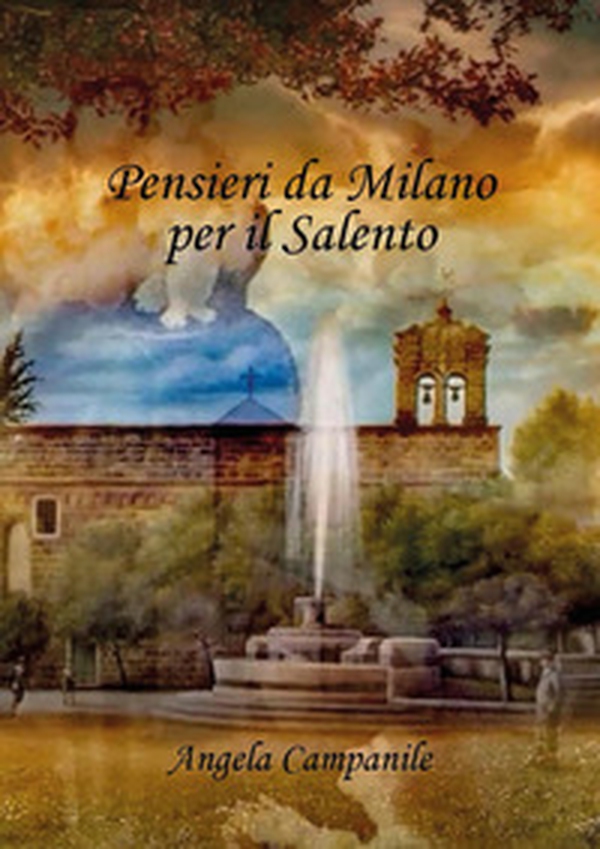 Pensieri da Milano per il Salento - Librerie.coop Pensieri da Milano per il Salento - Librerie.coop