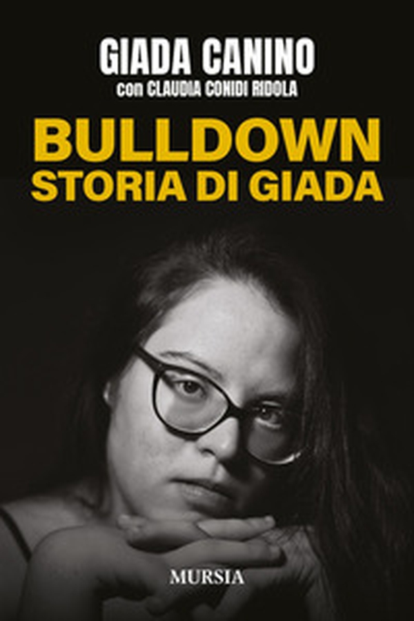 Bulldown. Storia di Giada - Librerie.coop Bulldown. Storia di Giada - Librerie.coop