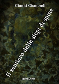 Il sentiero delle siepi di spine - Librerie.coop