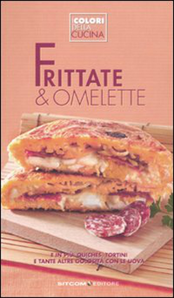 Frittate & omelette - Librerie.coop Frittate & omelette - Librerie.coop