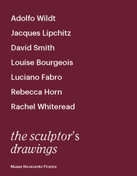 The sculptor's drawings. Catalogo della mostra (Firenze, 21 aprile-12 luglio 2018) - Librerie.coop