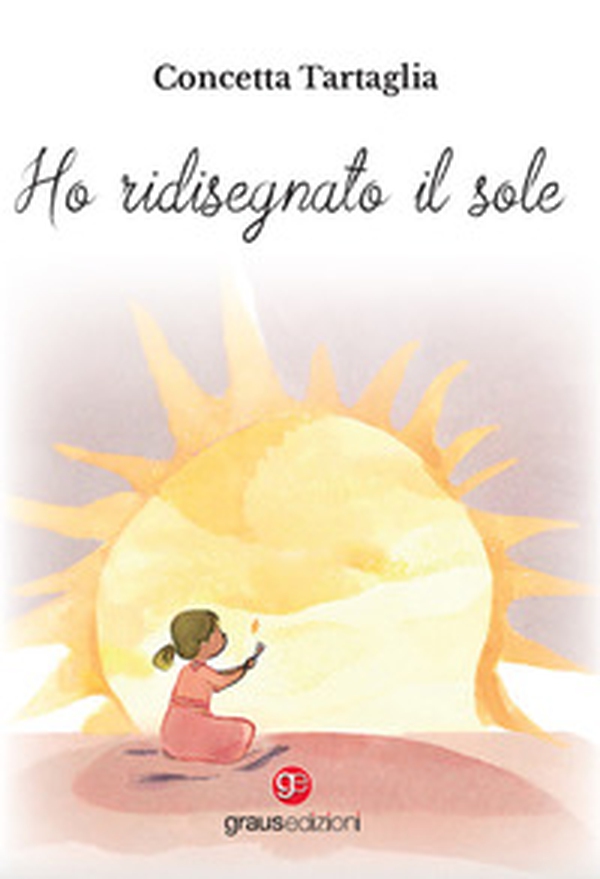 Ho ridisegnato il sole - Librerie.coop Ho ridisegnato il sole - Librerie.coop