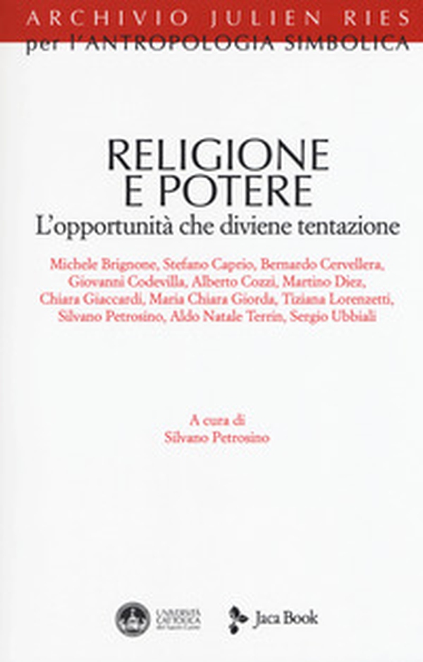 Religione e potere. L'opportunità che diviene tentazione - Librerie.coop Religione e potere. L'opportunità che diviene tentazione - Librerie.coop