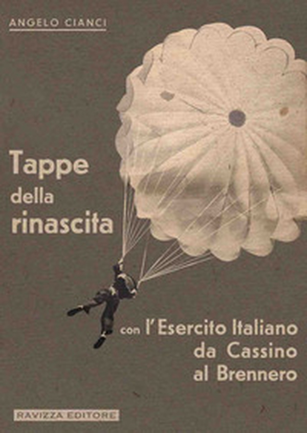 Tappe della rinascita con l'Esercito Italiano da Cassino al Brennero - Librerie.coop Tappe della rinascita con l'Esercito Italiano da Cassino al Brennero - Librerie.coop