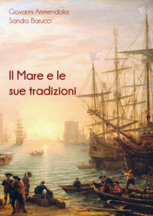 Il mare e le sue tradizioni - Librerie.coop Il mare e le sue tradizioni - Librerie.coop
