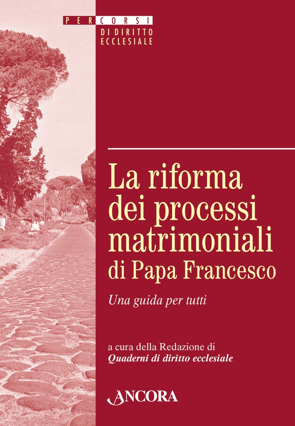 La riforma dei processi matrimoniali di Papa Francesco - Librerie.coop La riforma dei processi matrimoniali di Papa Francesco - Librerie.coop