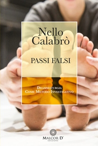 Passi falsi. Drammaturgia come metodo investigativo - Librerie.coop