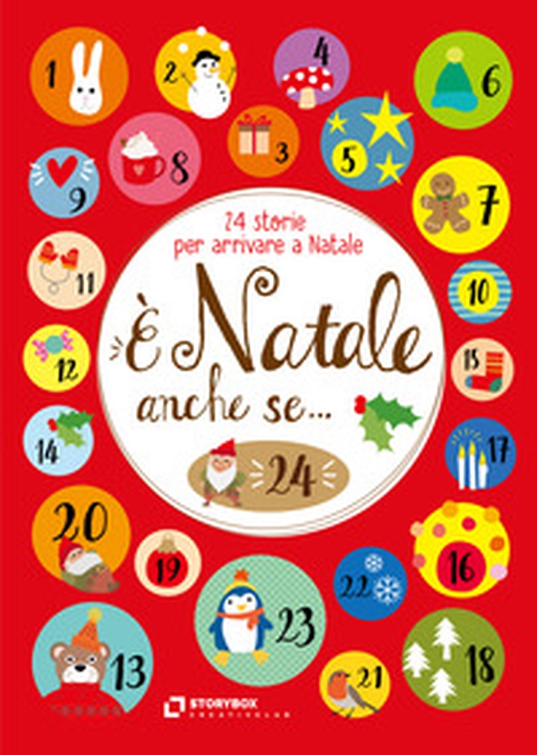 È Natale anche se... 24 storie per arrivare a Natale. Ediz. ad alta leggibilità - Librerie.coop È Natale anche se... 24 storie per arrivare a Natale. Ediz. ad alta leggibilità - Librerie.coop