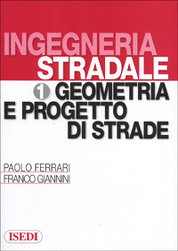Ingegneria stradale - Vol. 1 - Librerie.coop Ingegneria stradale - Vol. 1 - Librerie.coop