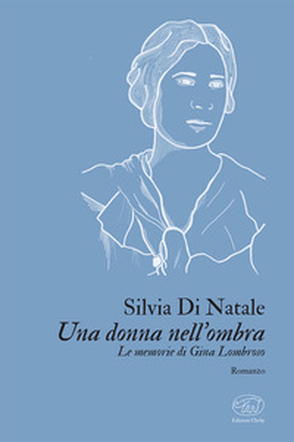 Una donna nell'ombra. Le memorie di Gina Lombroso - Librerie.coop Una donna nell'ombra. Le memorie di Gina Lombroso - Librerie.coop