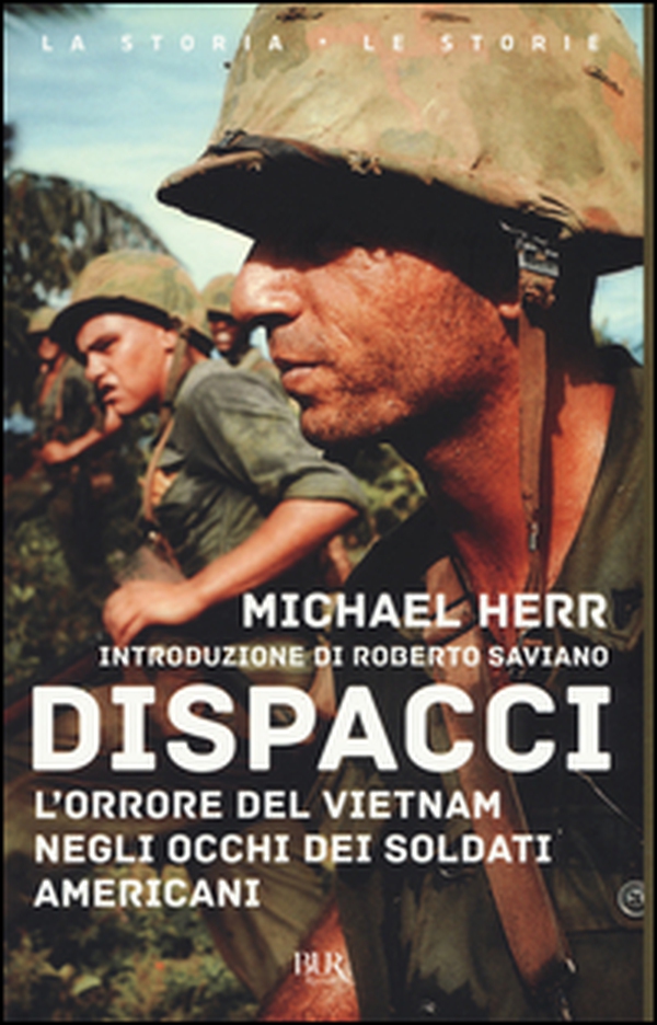 Dispacci. L'orrore del Vietnam. Negli occhi dei soldati americani - Librerie.coop Dispacci. L'orrore del Vietnam. Negli occhi dei soldati americani - Librerie.coop