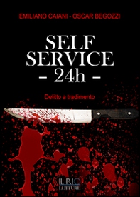 Self service 24th. Delitto a tradimento - Librerie.coop
