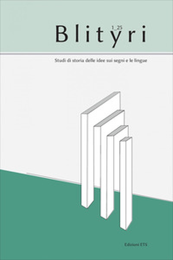 Blityri. Studi di storia delle idee sui segni e le lingue - Vol. 1 - Librerie.coop