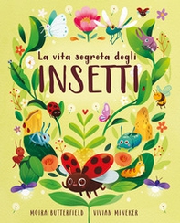 La vita segreta degli insetti - Librerie.coop