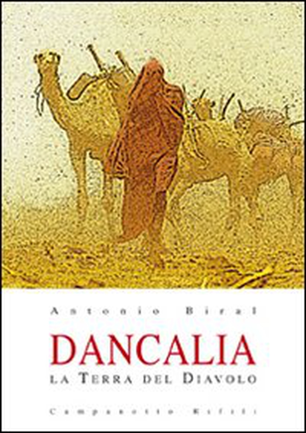 Dancalia. La terra del diavolo - Librerie.coop Dancalia. La terra del diavolo - Librerie.coop