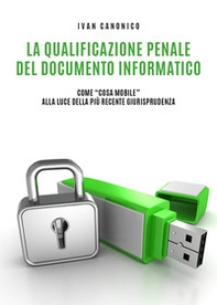 La qualificazione penale del documento informatico - Librerie.coop