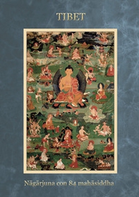 Tibet nagarjuna con 84 mahasiddha - Librerie.coop