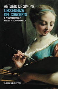 L'eccedenza del concreto. Il pensiero possibile. Ritratti di filosofia critica - Librerie.coop