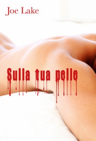 Sulla tua pelle - Librerie.coop