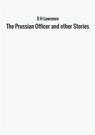 The prussian officer and other stories - Librerie.coop