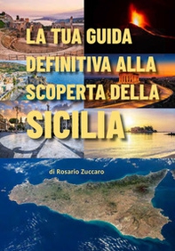 La tua guida definitiva alla scoperta della Sicilia - Librerie.coop La tua guida definitiva alla scoperta della Sicilia - Librerie.coop