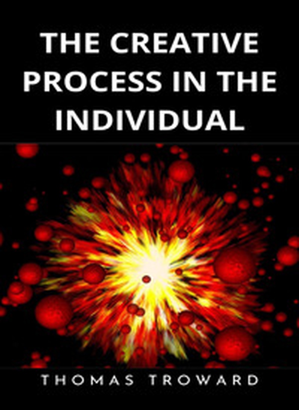 The creative process in the individual - Librerie.coop The creative process in the individual - Librerie.coop