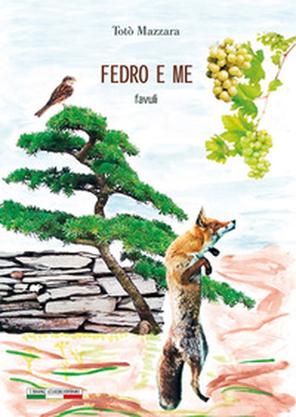 Fedro e me. Favuli - Librerie.coop Fedro e me. Favuli - Librerie.coop