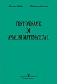 Test d'esame di analisi di matematica I - Vol. 1 - Librerie.coop Test d'esame di analisi di matematica I - Vol. 1 - Librerie.coop