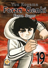 Forza Genki! Forza Sugar - Vol. 19 - Librerie.coop