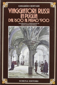 Viaggiatori russi in Puglia dal '600 al primo '900 - Librerie.coop