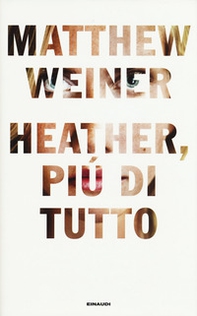 Heather, più di tutto - Librerie.coop