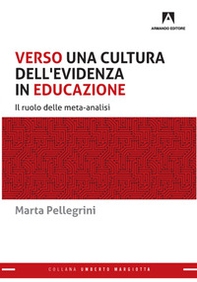 Verso una cultura dell'evidenza in educazione. Il ruolo delle meta-analisi - Librerie.coop