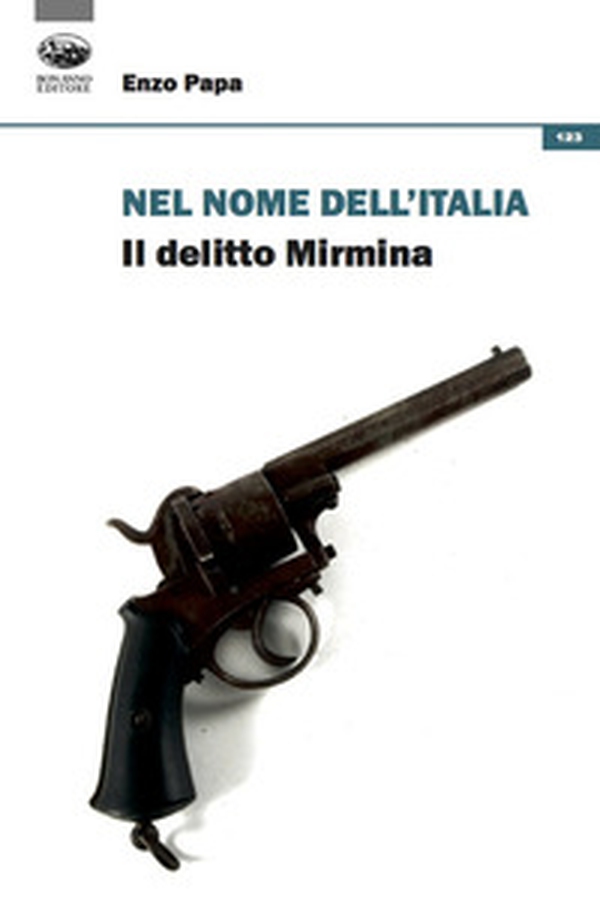 Nel nome dell'Italia. Il delitto Mirmina - Librerie.coop Nel nome dell'Italia. Il delitto Mirmina - Librerie.coop